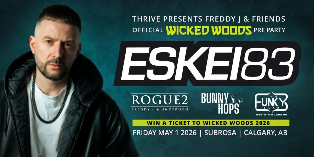 Thrive Presents Freddy J & Friends feat. Eskei83 - A Wicked Woods Pre Party event poster