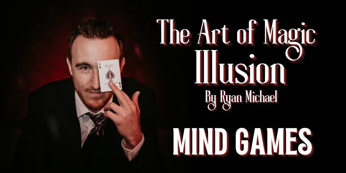 The Art of Magic & Illusion - Mind Games event poster