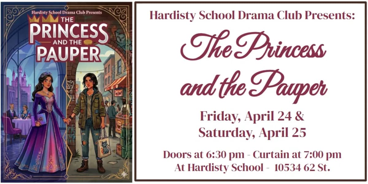 Hardisty School Drama Club Presents The Princess and the Pauper event poster
