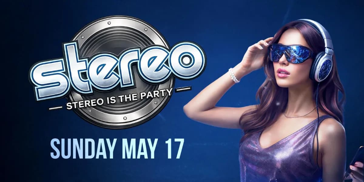 Stereo is the Party event poster