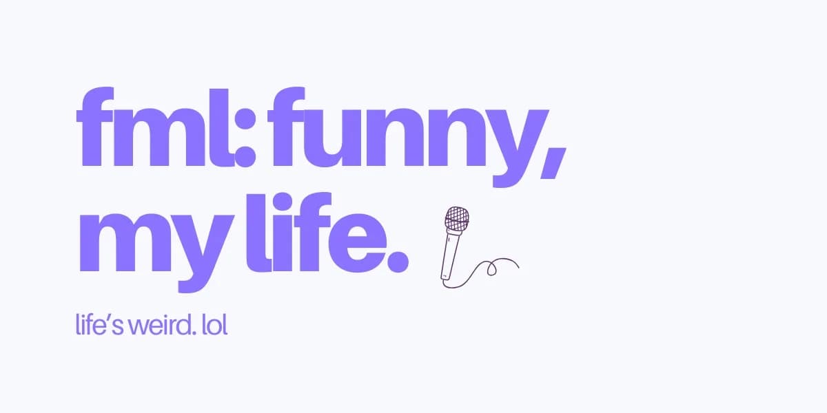 FML: Funny, My Life event poster