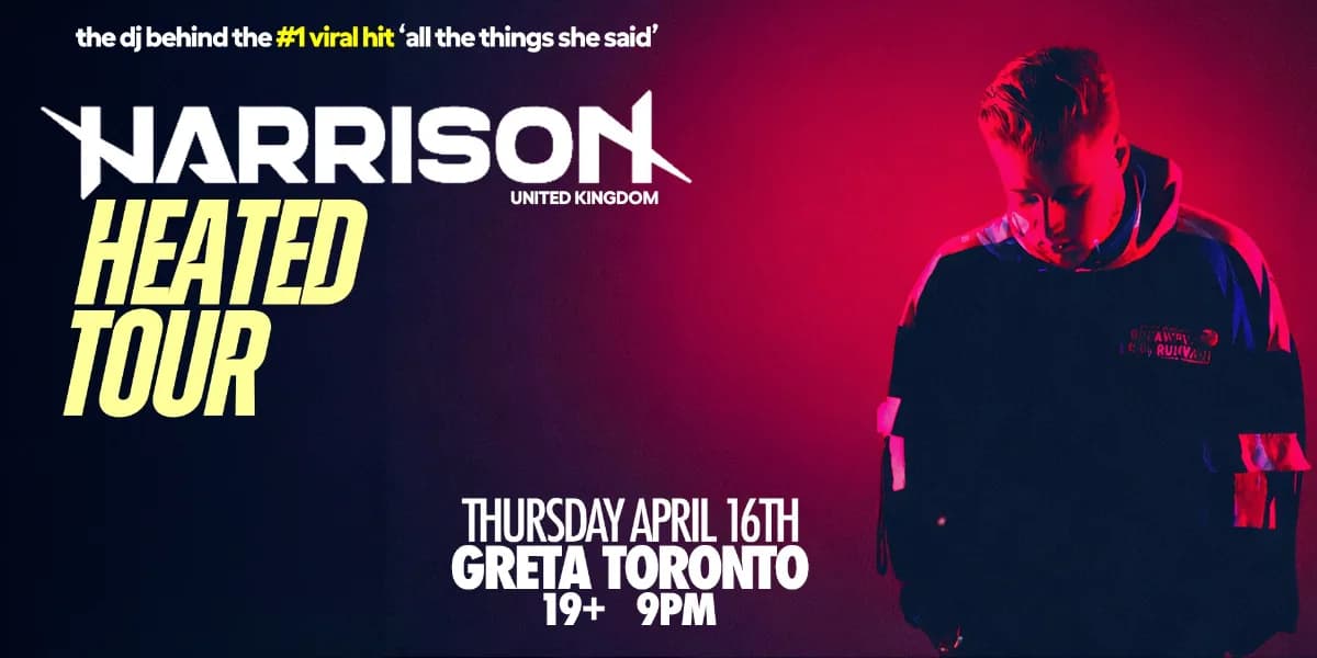 HARRISON - Heated Tour - April 16 @ GRETA YYZ event poster