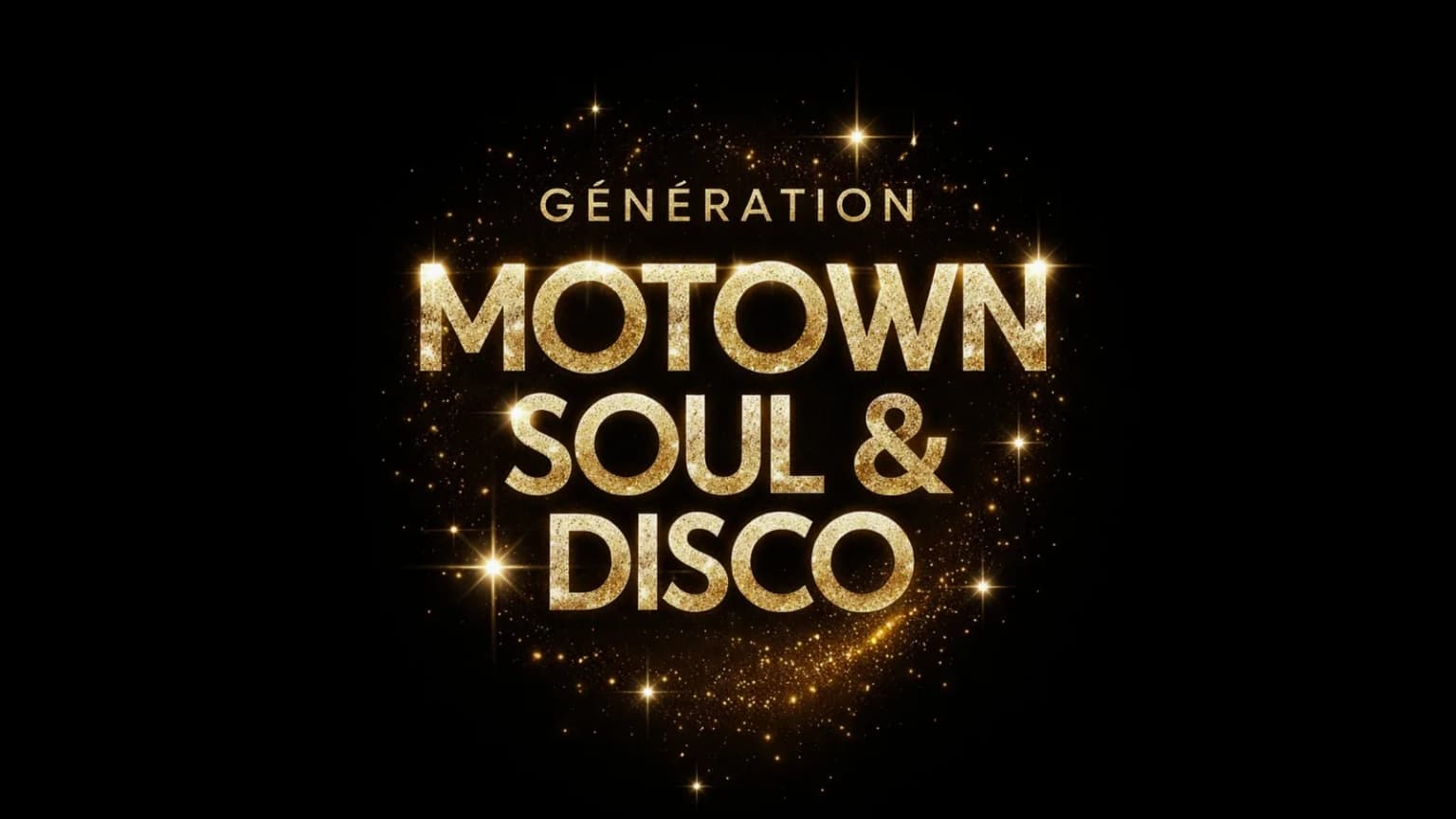GÉNÉRATION MOTOWN SOUL & DISCO avec SOUL REFLECTIONS event poster