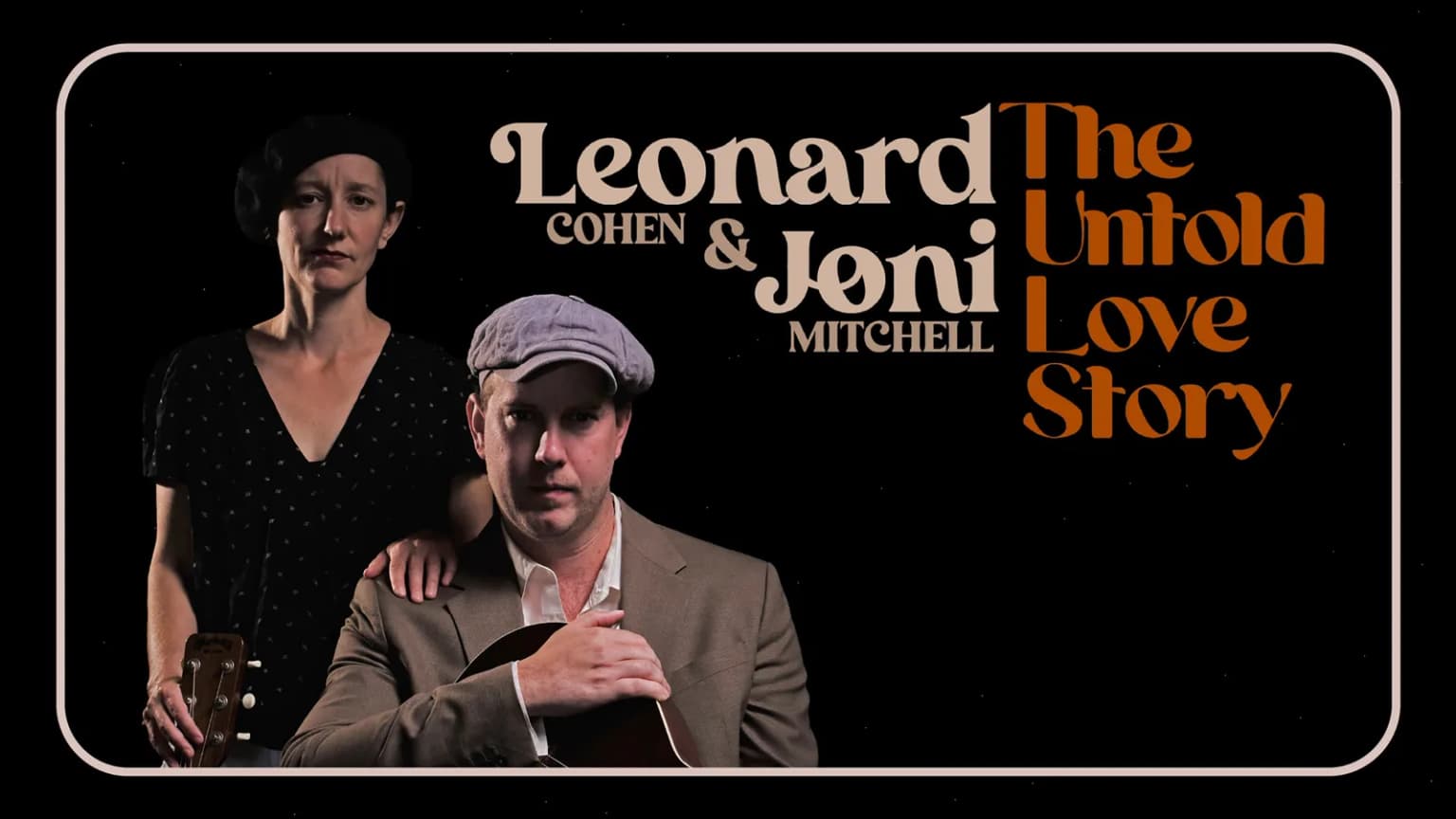 Leonard Cohen and Joni Mitchell: The Untold Love Story event poster