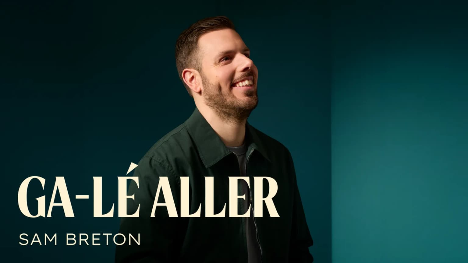 Sam Breton - Ga-lé aller event poster