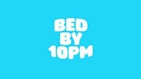 Bed By 10pm event poster