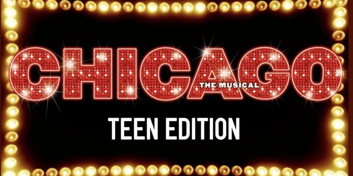 Chicago: Teen Edition event poster