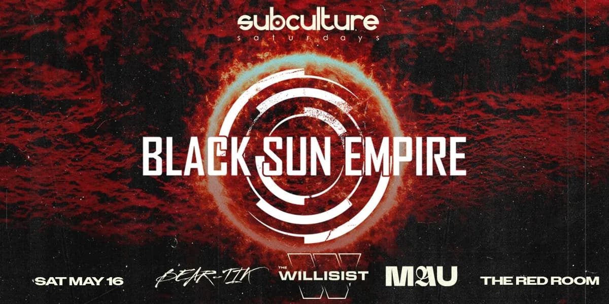 Black Sun Empire at SUBculture Saturdays event poster