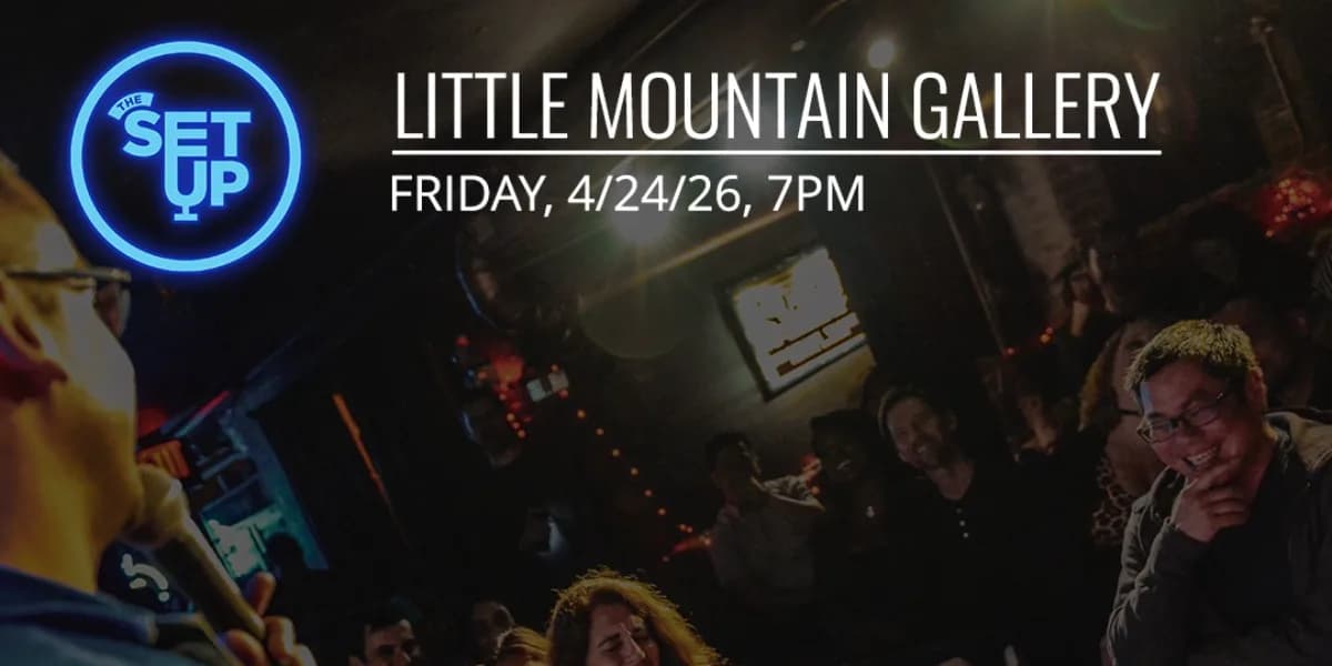 The Setup at Little Mountain Gallery event poster