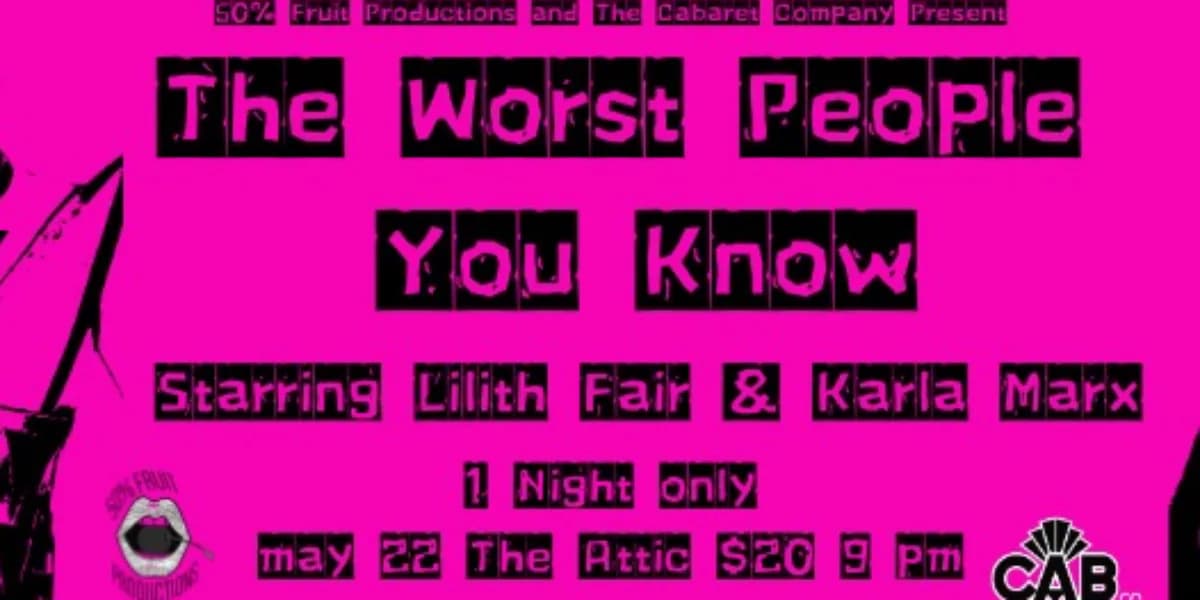 The Worst People You Know event poster