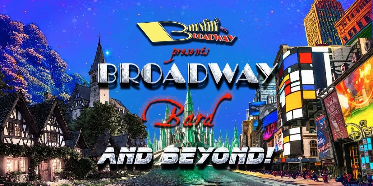 Broadway, Bard, and Beyond! event poster