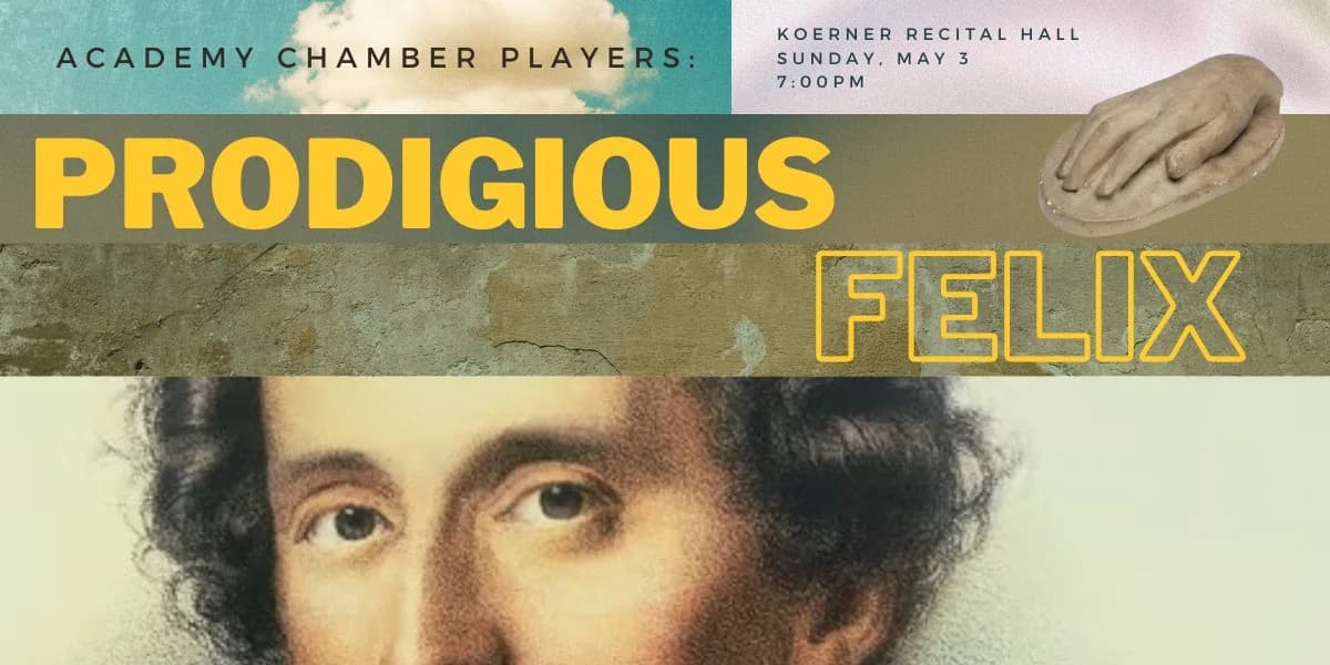 Academy Chamber Players: Prodigious Felix event poster