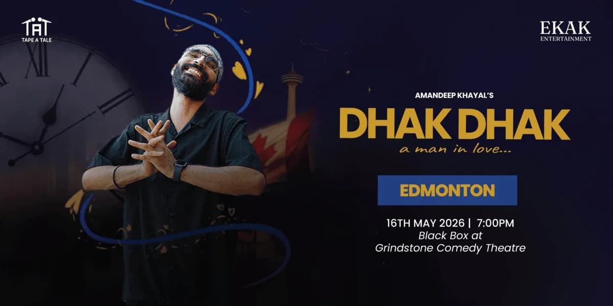 Amandeep Khayal’s Dhak Dhak – A Man in Love (Edmonton) event poster