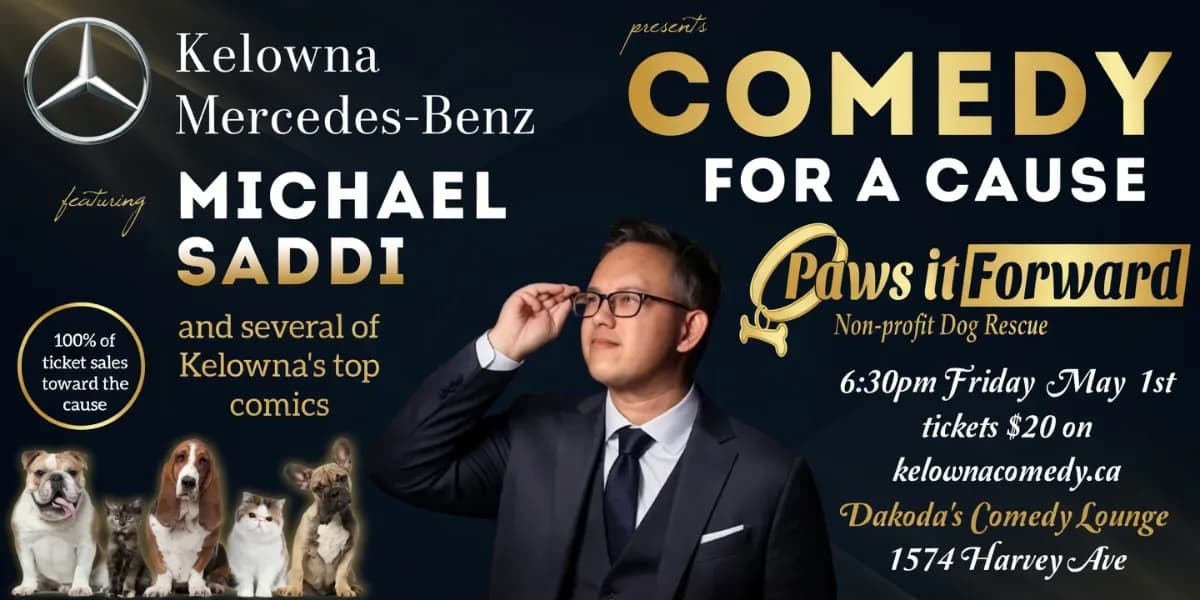 Kelowna Mercedes-Benz presents Comedy for a Cause for Paws It Forward event poster