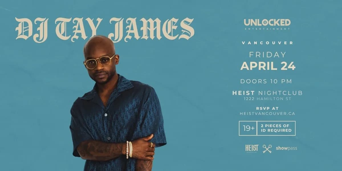DJ Tay James - ENTRY W/ RSVP BEFORE 11:30PM event poster