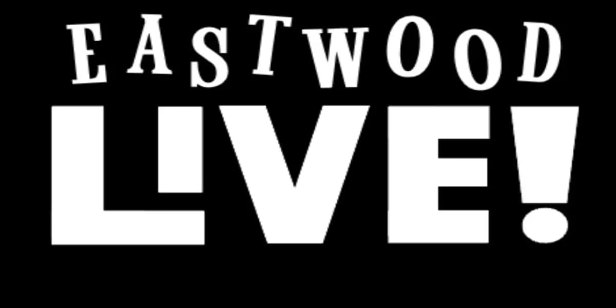 Eastwood LIVE! event poster