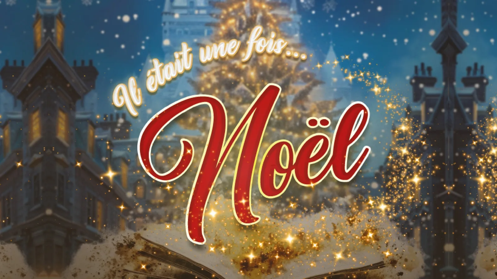 ANNULÉ - Il était une fois... Noël