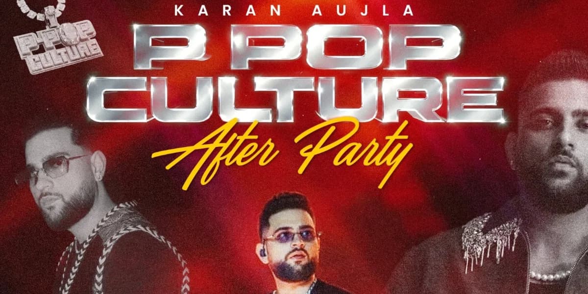 KARAN AUJLA - P POP AFTERPARTY event poster