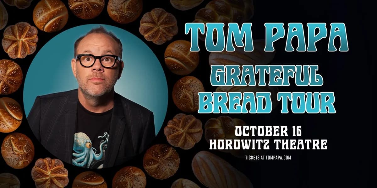 Tom Papa: Grateful Bread Tour event poster