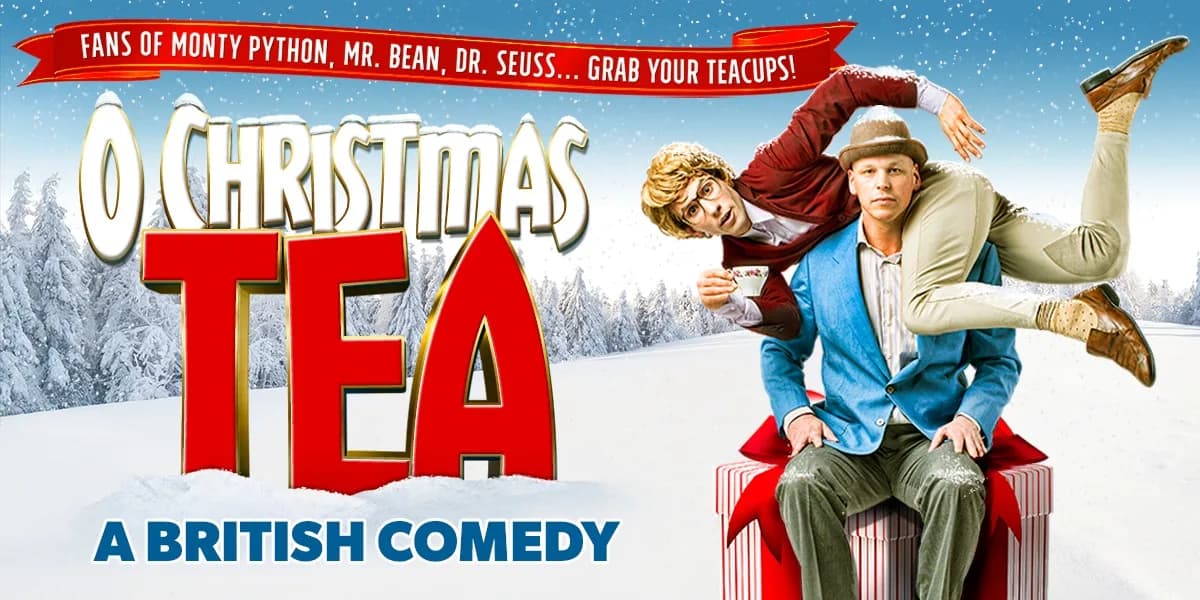 O Christmas Tea: A British Comedy event poster