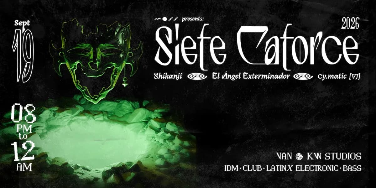 MOSS presents: Siete Catorce, El Ángel Exterminador, Shikanji, and cy.matic (VJ) event poster