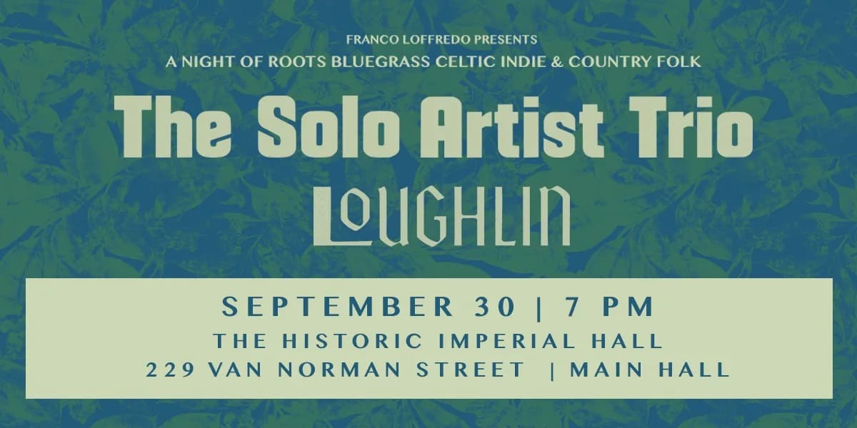 THE SOLO ARTIST TRIO W LOUGHLIN event poster