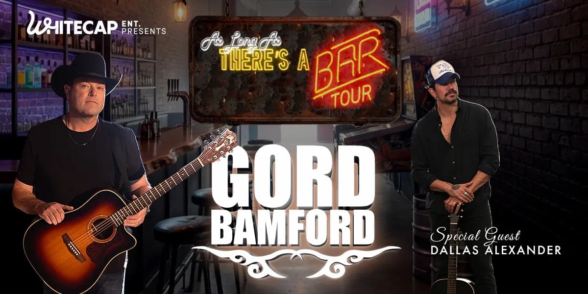 Gord Bamford - As Long As There's A Bar event poster