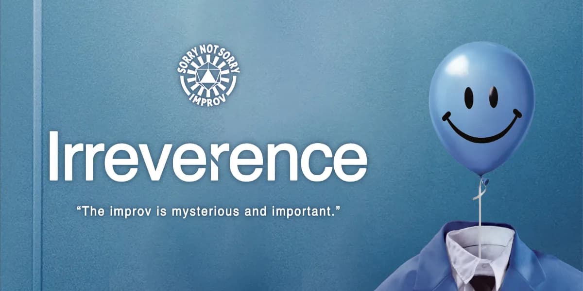 Sorry Not Sorry Presents: Irreverence event poster