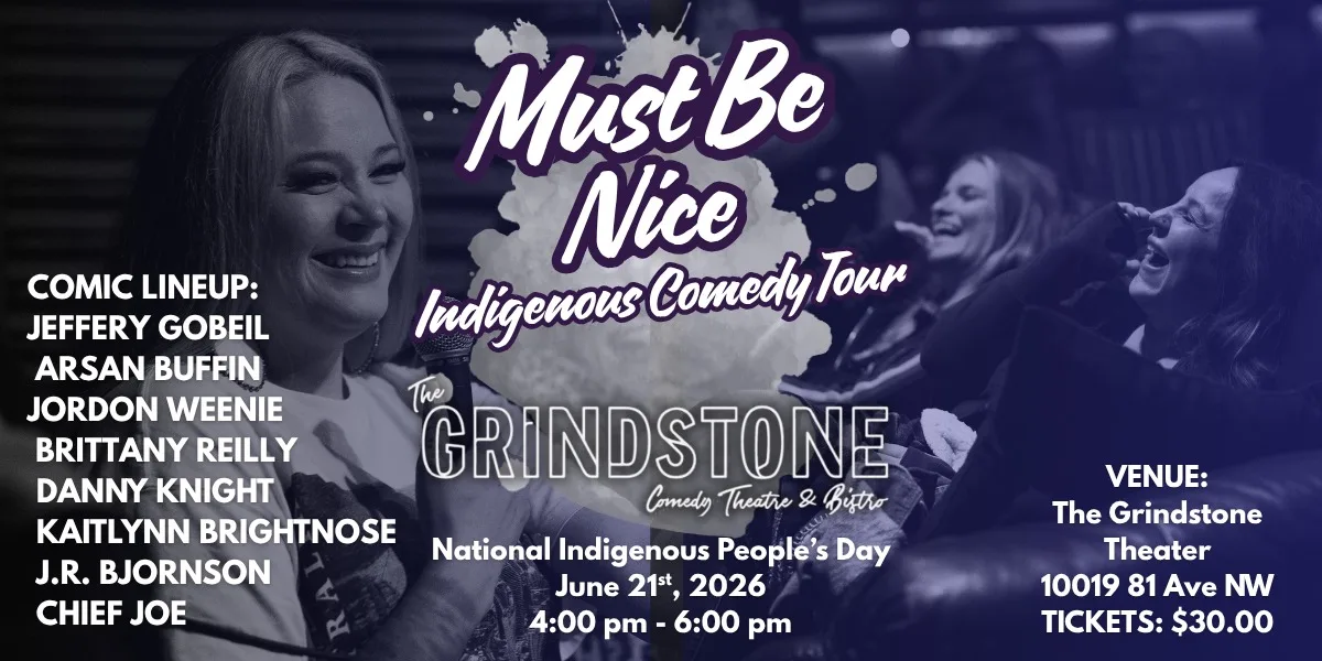 Must Be Nice Indigenous Comedy Tour