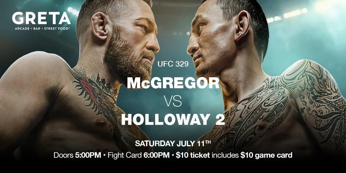 UFC 329 @ GRETA YVR | McGregor vs. Holloway 2