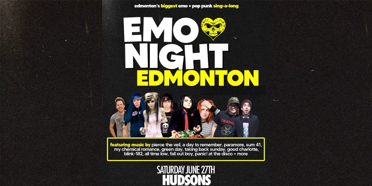 EMO NIGHT EDMONTON @ HUDSONS WHYTE event poster