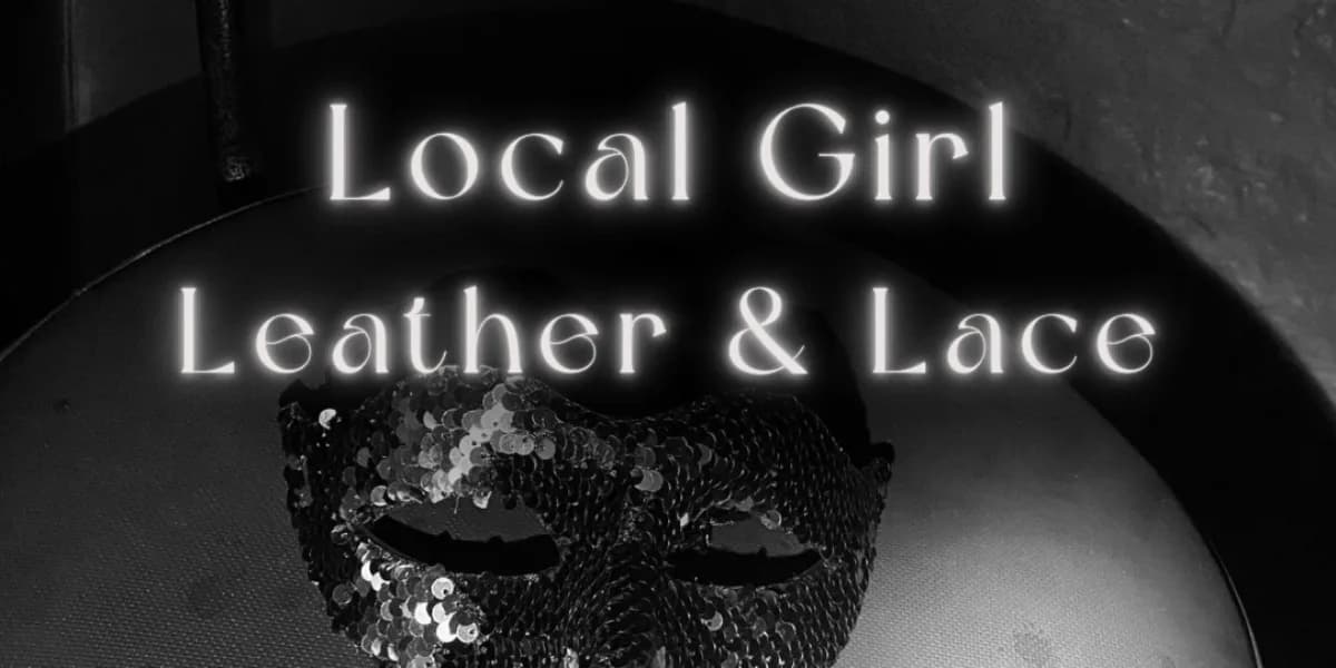 Local Girl: Leather & Lace event poster