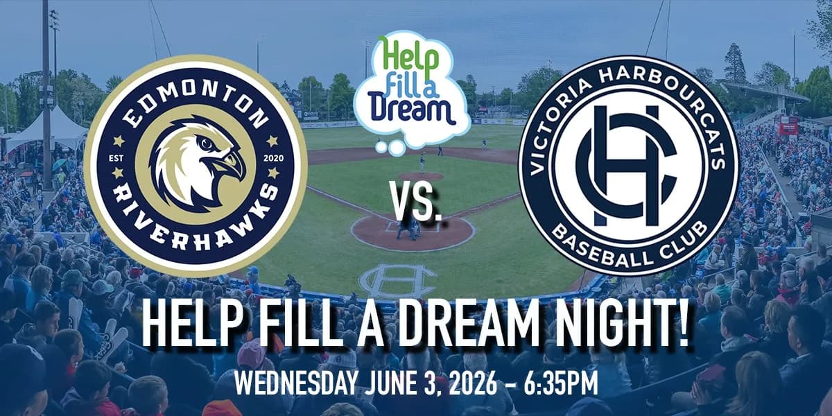 Edmonton Riverhawks vs. Victoria HarbourCats - HELP FILL A DREAM NIGHT! event poster