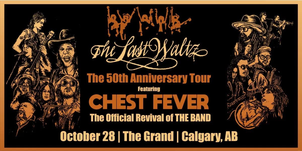 Chest Fever presents The Last Waltz - The 50th Anniversary Tour! event poster