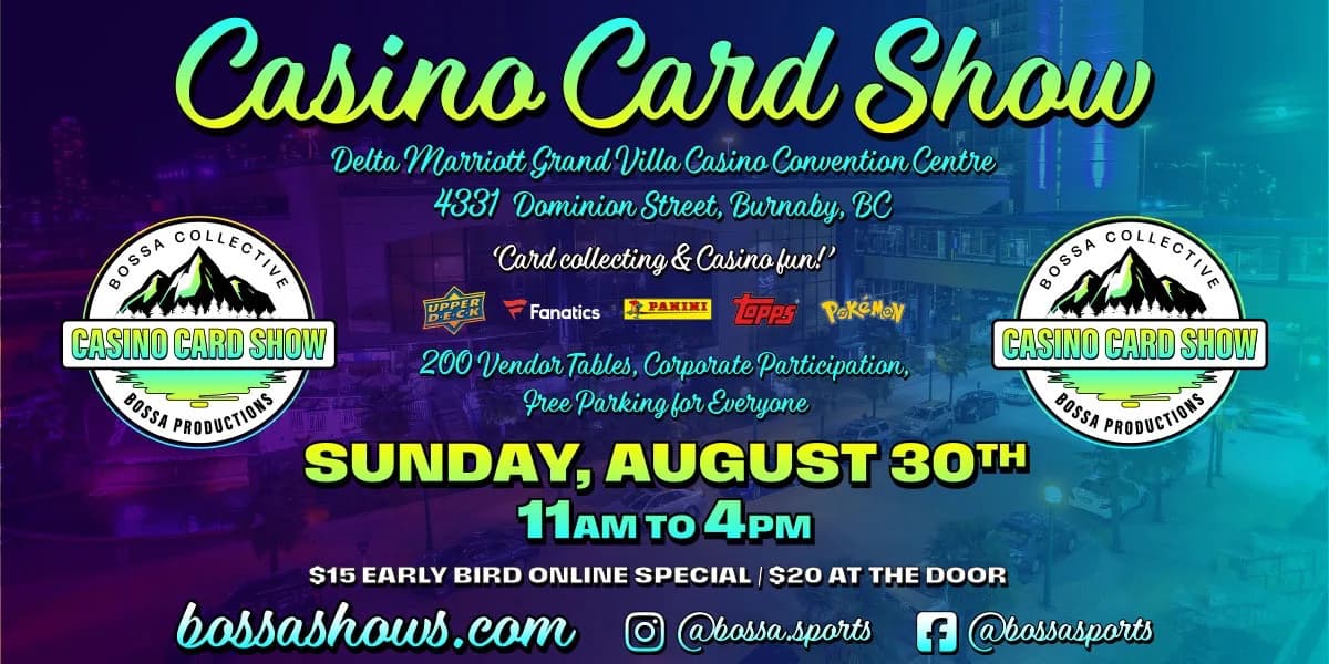 Bossa Casino Card Show - Delta Marriott Grand Villa Casino - Sun, Aug 30, 2026 event poster