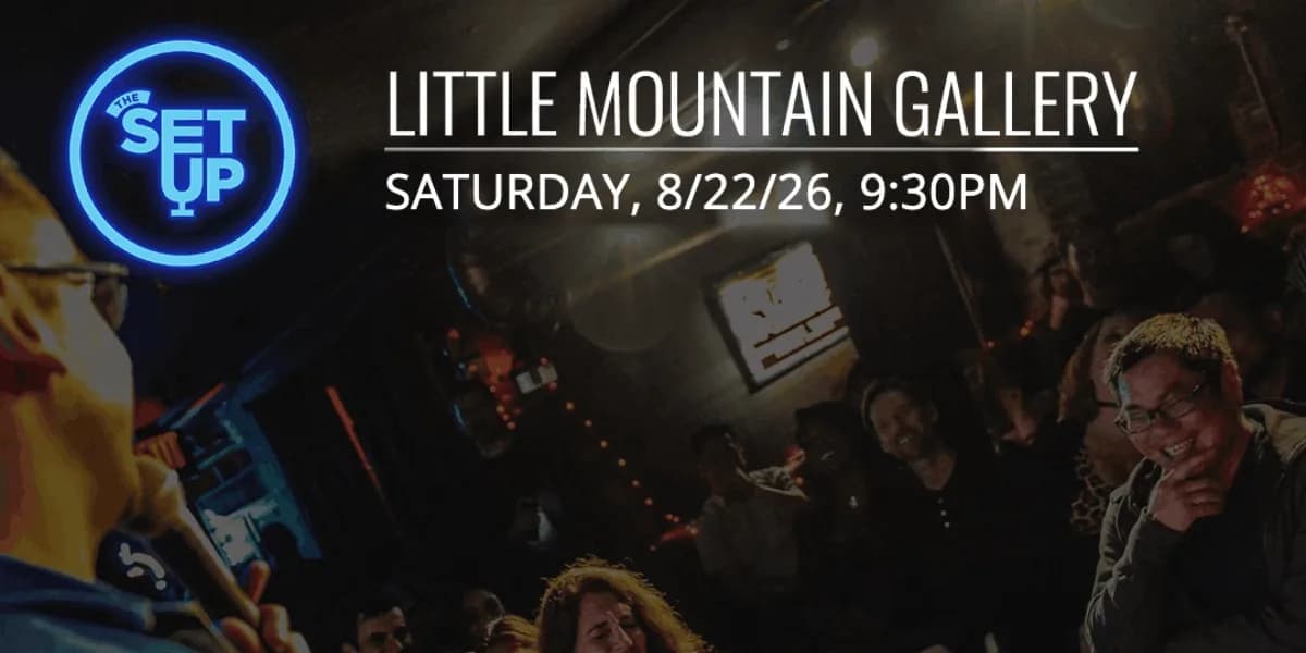 The Setup at Little Mountain Gallery event poster