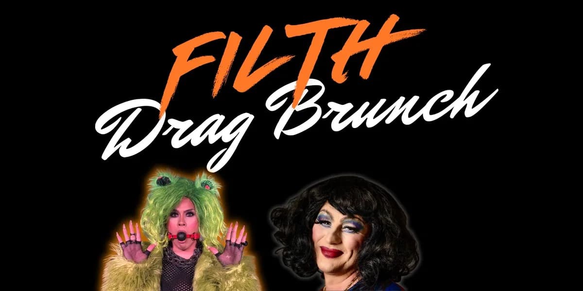 FILTH Drag Brunch with Ella & Dora event poster