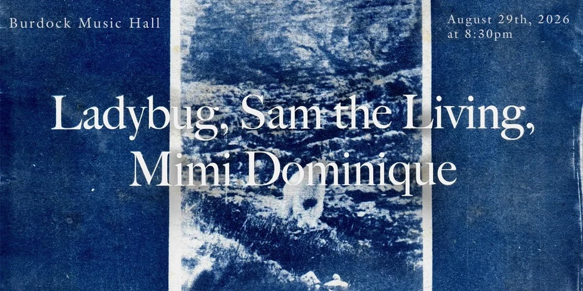 Ladybug, Sam the Living, Mimi Dominique event poster