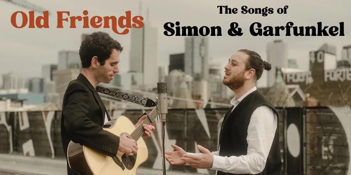 Old Friends: The Songs of Simon and Garfunkel event poster
