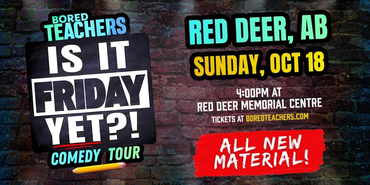 Outback Presents BORED TEACHERS: "Is It Friday Yet?!" Comedy Tour