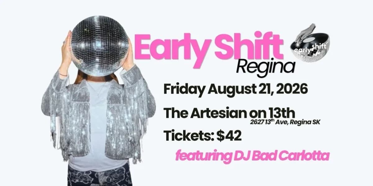 Regina's FIRST Early Shift Dance for Women event poster