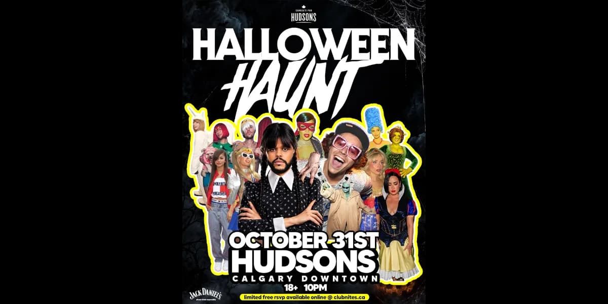 HALLOWEEN HAUNT @ HUDSONS CALGARY (Downtown) event poster