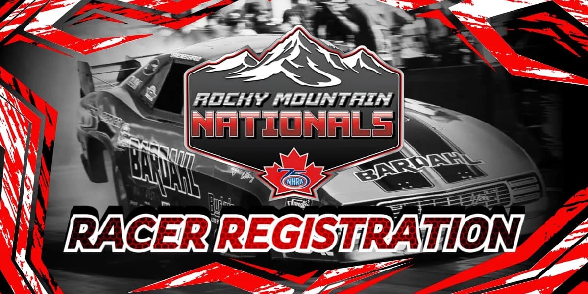 2026 NHRA CDN OPEN RACER REGISTRATION event poster