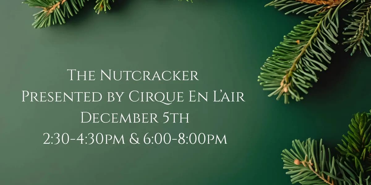 The Nutcracker presented by Cirque En L'air event poster