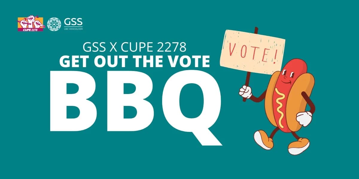 GSS & CUPE 2278 Get out the vote BBQ event poster