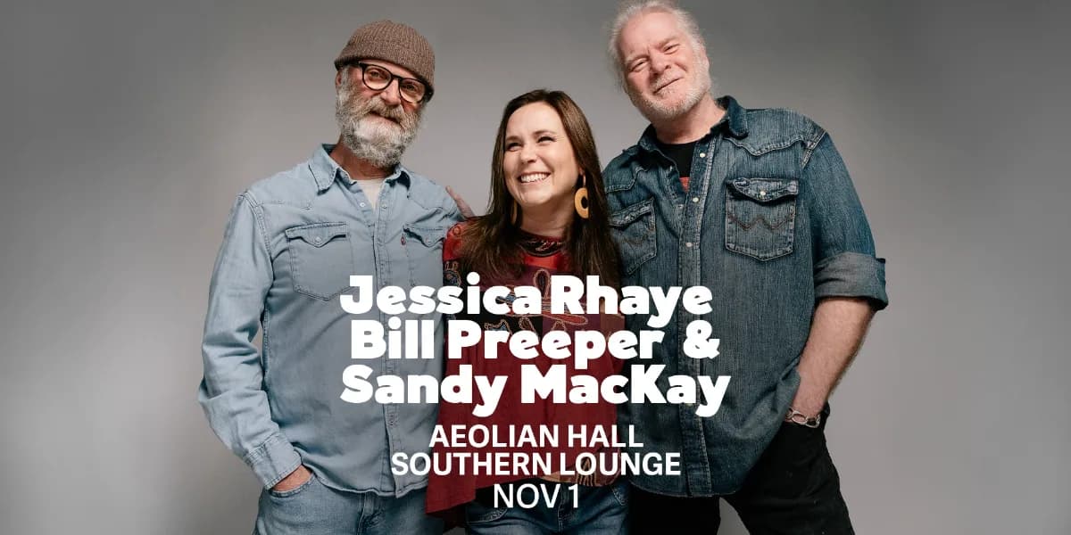 Jessica Rhaye, Bill Preeper & Sandy MacKay event poster