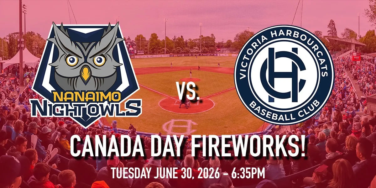 Nanaimo NightOwls vs. Victoria HarbourCats - CANADA DAY FIREWORKS !