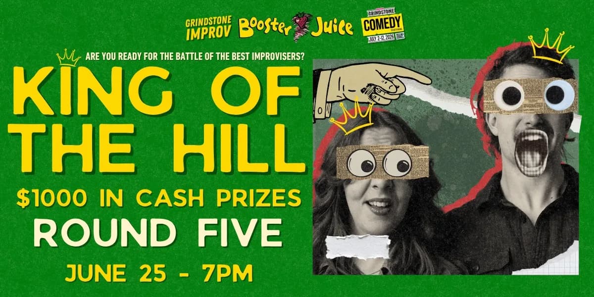 Round 5: King of the Hill Improv Competition event poster