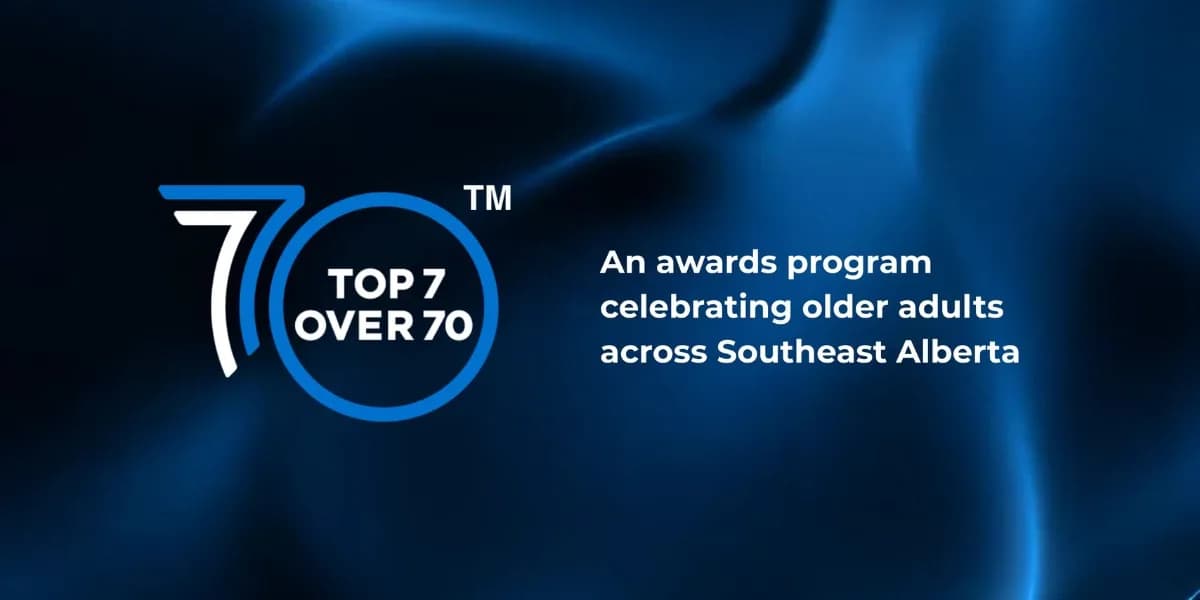 Southeast Alberta Top 7 Over 70™ Gala event poster