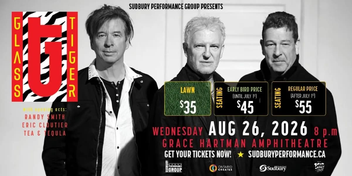 Glass Tiger: LIVE IN CONCERT by Sudbury Performance Group event poster